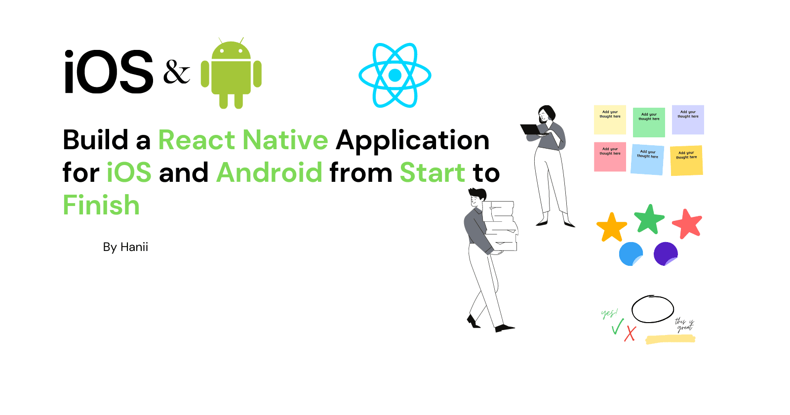 Build a React Native Application for iOS and Android from Start to Finish