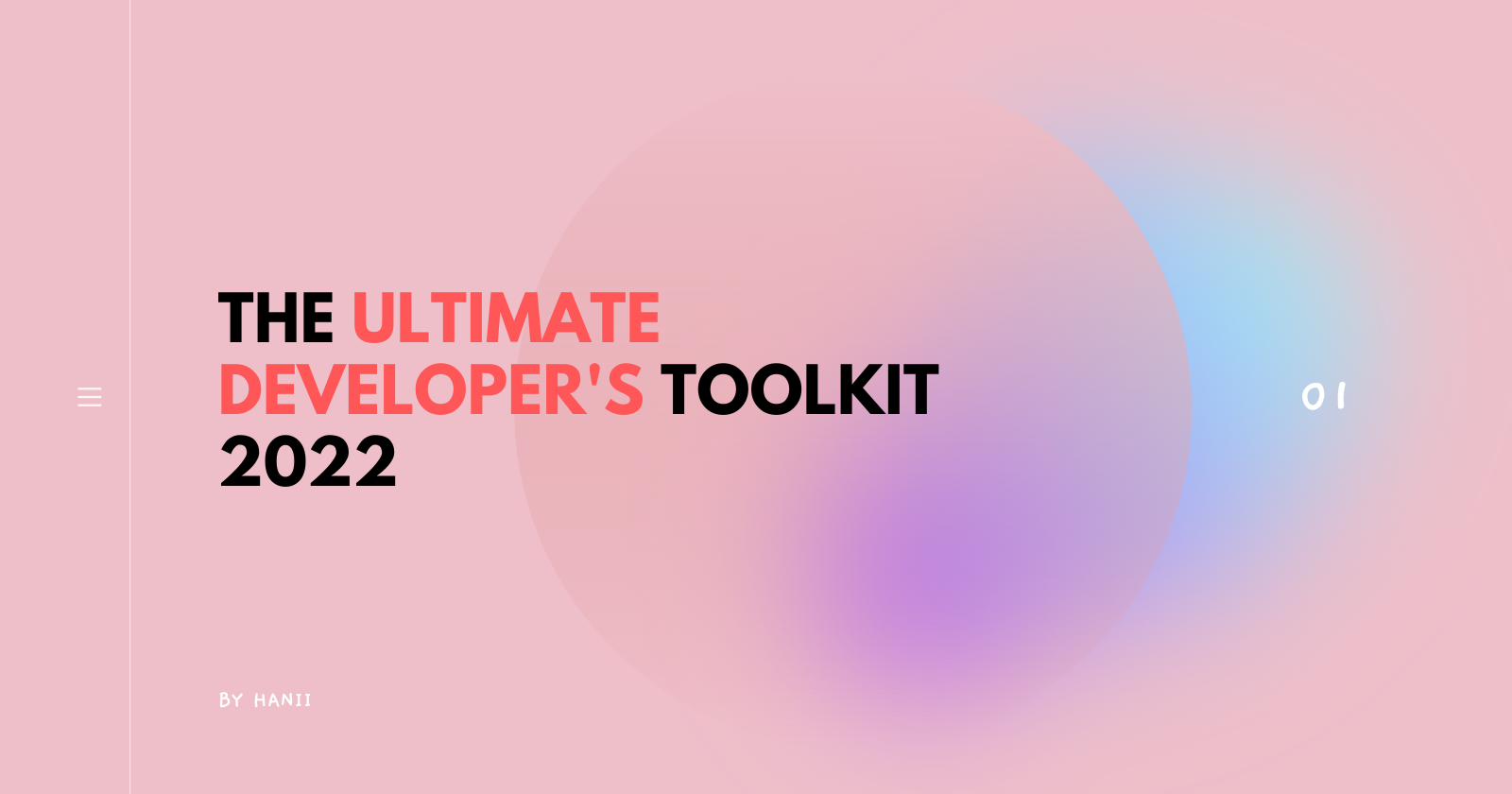The Ultimate Developer's Toolkit 2022