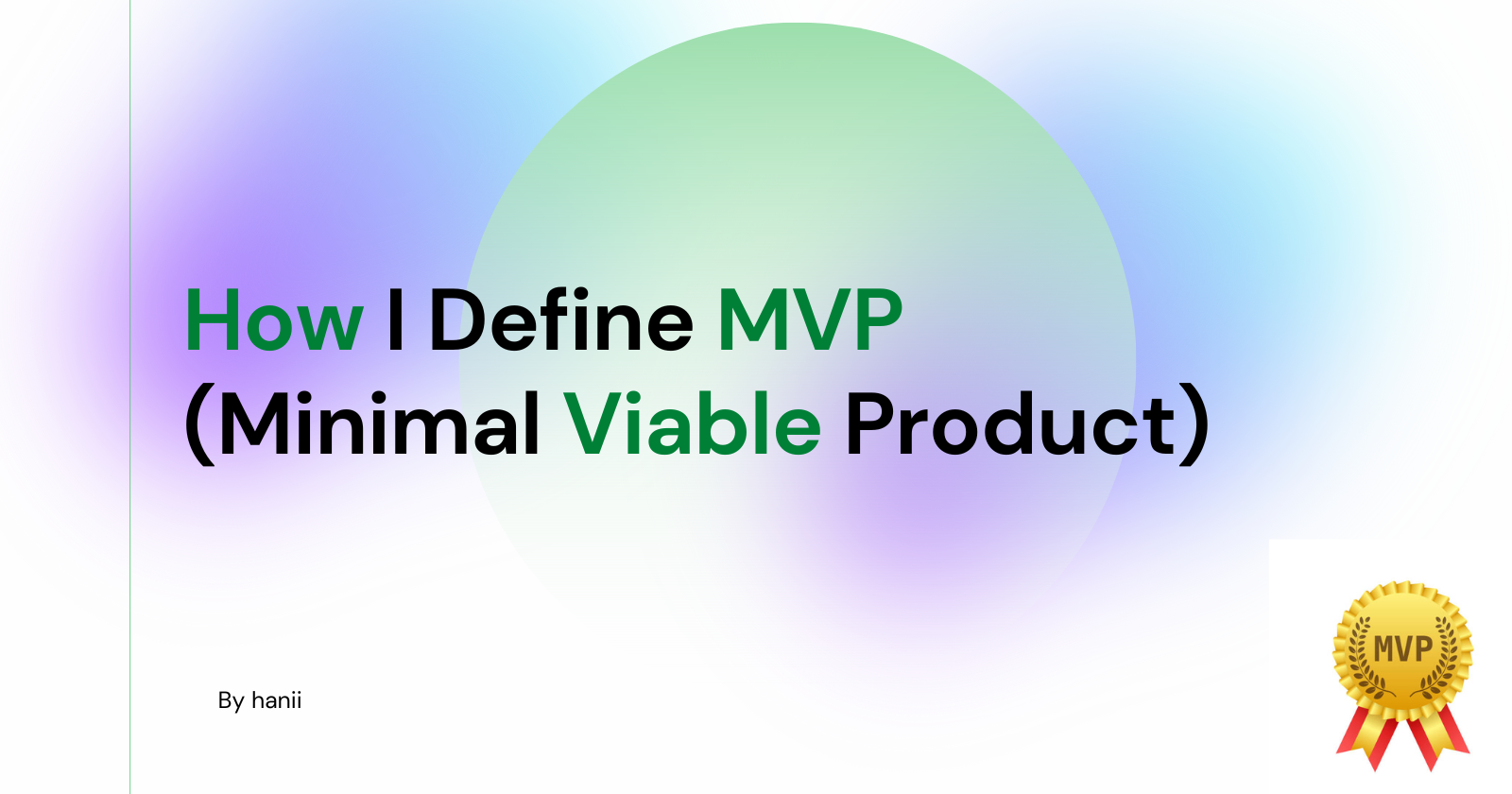 Setting Yourself Up for Success - How I Define MVP (Minimal Viable Product)